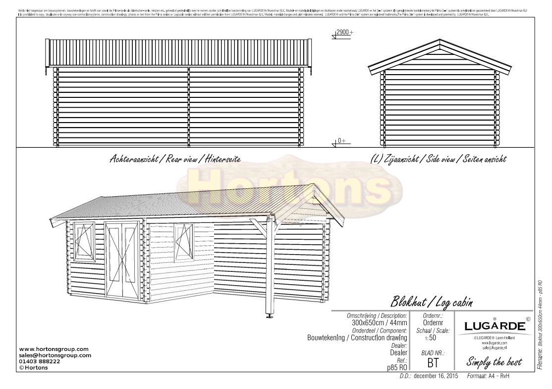 Lugarde Log Cabin with side veranda 6.5 x 3.0m
